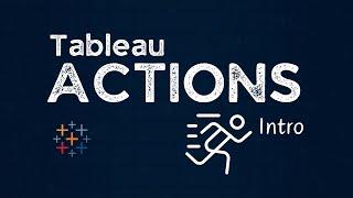 What are the different #Tableau Actions - Introduction