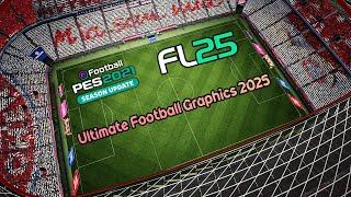 Ultimate Football Graphics 2025 - PES 2021 & Football Life 2025