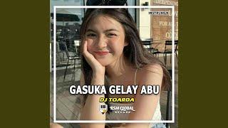 DJ Gasuka Gelay Abu (INS)