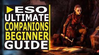 ESO Ultimate Companions Beginner Guide - Overview and Tips (2021)