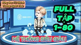 FULL TẬP 1-80 | TÔI THỨC TỈNH HỆ THỐNG SIÊU GIÀU | THOTRANGTV