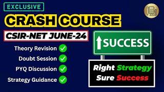 CSIR-NET Crash Course || June-2024 Exam || Full Detail