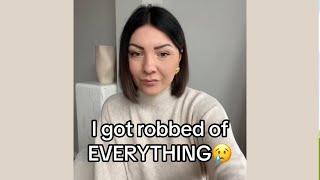 I GOT ROBBED OF EVERYTHING!