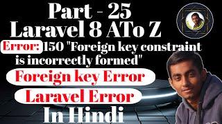 errno  150  Foreign key constraint is incorrectly formed     Laravel Foreign key Error