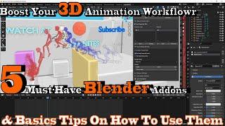 Top 5 Blender animation Addons you should always use & Basics Tips On How To Use Them