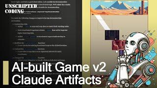 Creating a video game with Claude AI Artifacts - PITFALLS and warnings! | Unscripted Coding