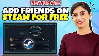 How To Add Friends On Steam For Free 2024 | Full Guide