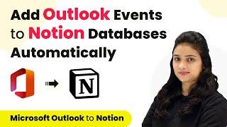 Add Microsoft Outlook Events to Your Notion Databases Automatically | Outlook to Notion