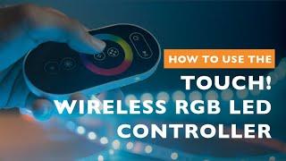 How to use The Touch! Wireless RGB LED Controller
