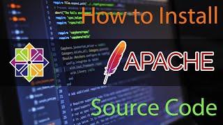 Apache Server Source Code Installation Guide | How to Install Apache from Source Code on CentOS 7