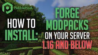 How to Install a Forge Modpack on your Minecraft server