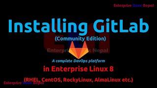 Installing GitLab CE in Enterprise Linux 8 | GitLab in RHEL8, RockyLinux8, AlmaLinux8, OracleLinux8