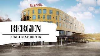 Top 10 hotels in Bergen: best 4 star hotels in Bergen, Norway