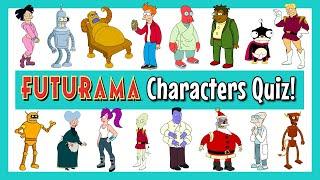 Futurama Characters Quiz!