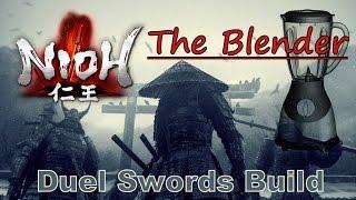 Nioh - The BLENDER (Powerful Dual Swords Build)