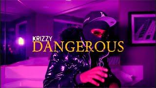 Krizzy - Dangerous (Official Music Video)