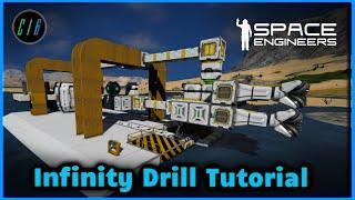 The Infinity Drill : Space Engineers Tutorial