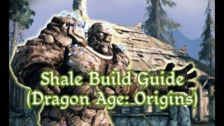 Shale Build Guide (Dragon Age: Origins) - B-Tier Guides