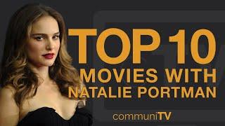 Top 10 Natalie Portman Movies