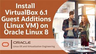Install VirtualBox 6.1 Guest Additions (Linux VM) on Oracle Linux 8
