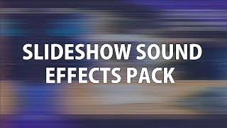 Slideshow Sound Effects