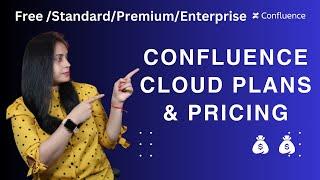 Confluence Cloud Free/Standard/Premium/Enterprise Pricing | Choose Confluence Plan Correctly