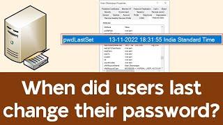 When did users last change their password?