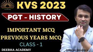 KVS 2023 | PGT HISTORY | IMPORTANT MCQ & PREVIOUS MCQ | NCERT MCQ  |  BY DEEPAK SHARMA  SIR