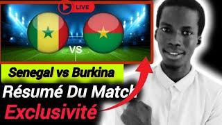 SÉNÉGAL 1 vs 1 BURKINA FASO  : RÉSUMÉ DU MATCH  |Actus du Jour