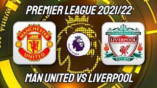 Man United v Liverpool Premier League 2021/22 PES 2021