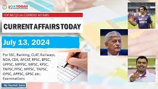 13 July 2024 Current Affairs by GK Today | GKTODAY Current Affairs - 2024