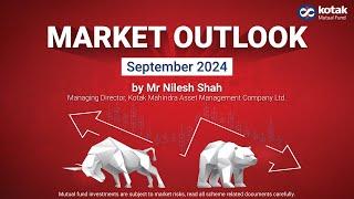 Market Outlook for September 2024 by Mr. Nilesh Shah