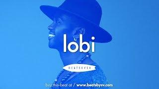 Afrobeat Instrumental 2019 ''Lobi'' [Afro Pop Type Beat]