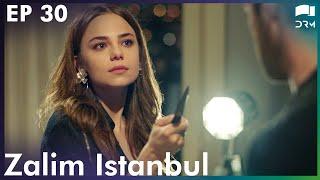 Zalim Istanbul Ep 30 | Ruthless City | Turkish Drama Urdu Dubbing | RP1Y