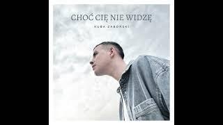 Kuba Zaborski - Choć Cię nie widzę (audio)