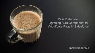 Pass Data from Lightning Aura Component to Visualforce Page in Salesforce