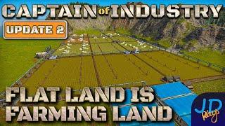 Flat Land is Farming Land  Captain of Industry Update 2  Ep18  Lets Play, Walkthrough