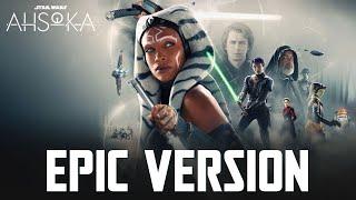 Star Wars: Ahsoka Theme | EPIC EMOTIONAL VERSION (Ahsoka Tano Episode 7 Soundtrack)