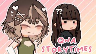 QNA and Storytimes :3