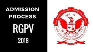 Admission Process RGPV 2018 | Rajiv Gandhi Proudyogiki Vishwavidyalaya