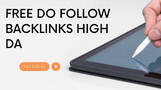 High DA Do follow backlinks |  Get Free dofollow Backlinks in Minutes! (2022)