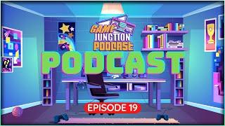 The Game Junction Podcast Ep: 19 w/ The Tech Buzz Gaming