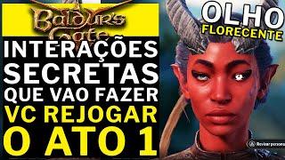 BALDUR'S GATE 3 - INTERAÇOES SECRETAS!! QUE VAO FAZER VOCE QUERER REJOGAR O ATO 1 !!!!!!