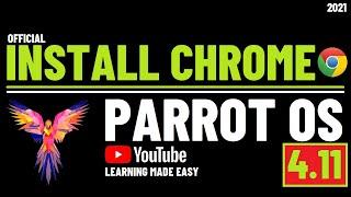 How to Install Chrome Browser on Parrot OS 4.11 | Chrome Browser .deb | Install Chrome on Linux OS