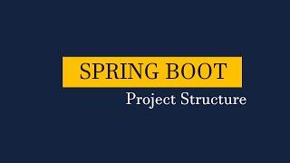 SpringBoot : Secrets of Spring Boot Project Structure