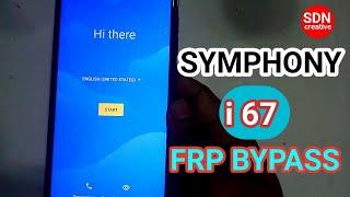 Symphony i67 FRP bypass | Google Account bypass solution | Created By SDN_creative