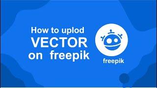 How to Create design & Upload Vector files on Freepik Contributor#designbyik