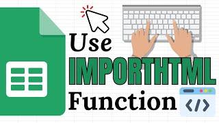 How to Use the IMPORTHTML Function in Google Sheets (Import Tables)