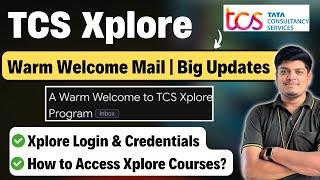 TCS Xplore Big Update | TCS Xplore Login Process | How to Access Xplore Courses | Warm Welcome Mail