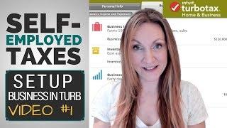 How to SETUP Self-Employed BUSINESS in TurboTax? [Taxes in TurboTax VIDEO #1]